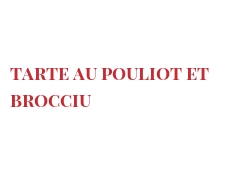 Recipe Tarte au Pouliot et Brocciu
